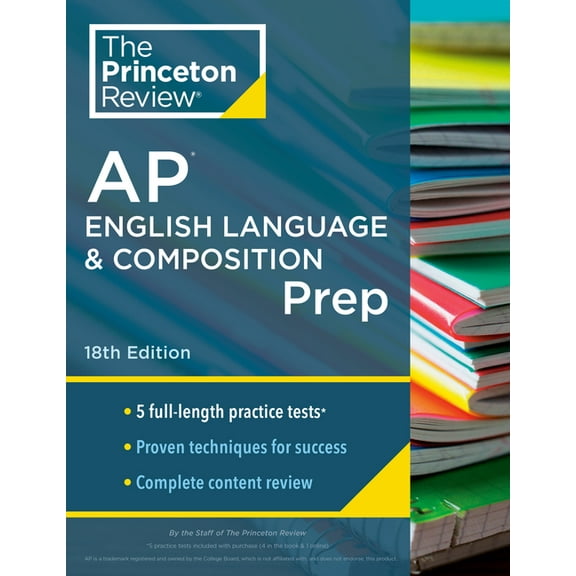 College Test Preparation Princeton Review AP English Language & Composition Prep, 18th Edition: 5 Practice Tests   Complete Content Review   , (Paperback)