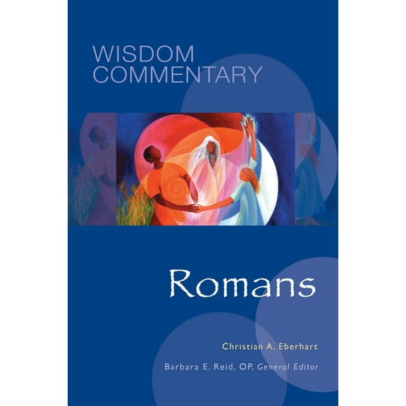 Wisdom Commentary Romans: Volume 46, Book 46, (Hardcover)