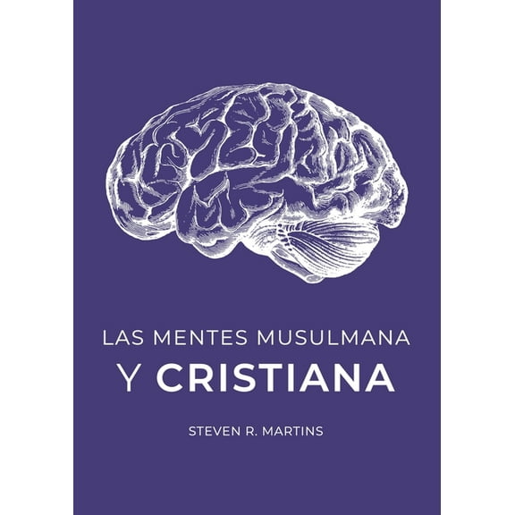 Las Mentes Musulmana y Cristiana, (Paperback)