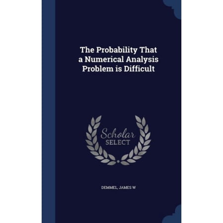 The Probability That A Numerical Analysis Problem Is Difficult