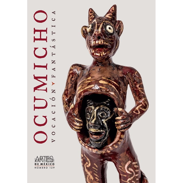 OCUMICHO NO 129 VOCACION FANTASTICA ARTES DE MEXICO Y DEL MUNDO