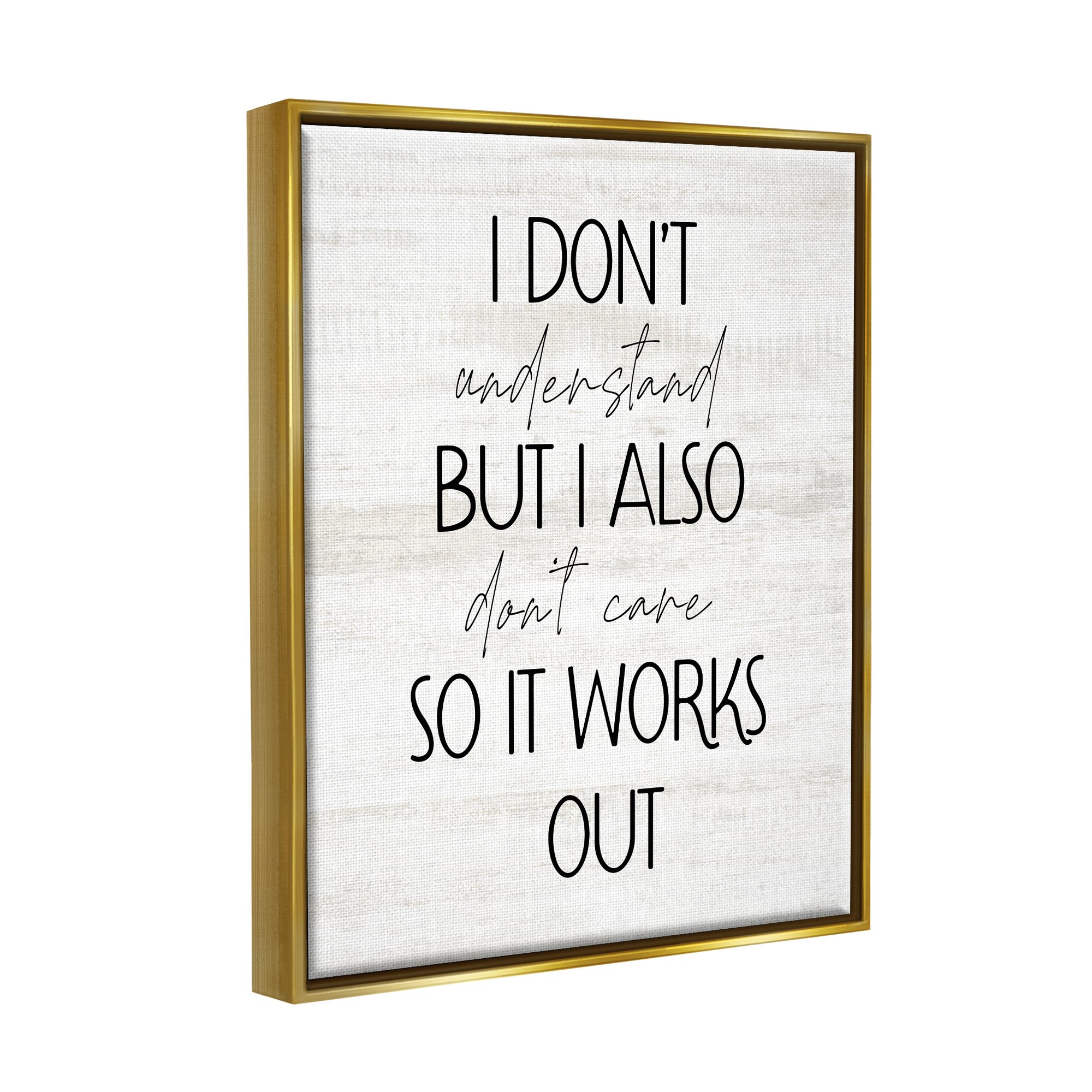 Stupell Industries Don't Care Rustic Phrase Typography Painting Gold Floater Framed Art Print Wall Art, 25 x 31