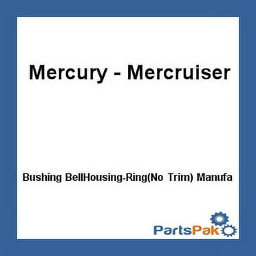 Mercury - Mercruiser 23-847637 Mercury Quicksilver 23-847637 Bushing BellHousing-Ring(No Trim)-