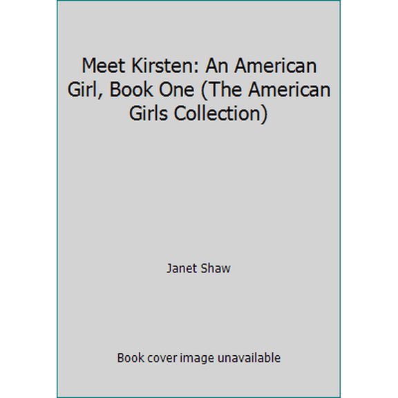 Pre-Owned Meet Kirsten: An American Girl, Book One (The American Girls Collection) (Paperback) 0590437879 9780590437875