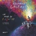 thumbnail image 1 of Libro Un Mar De Fueguitos Tapa Blanda, Autor Eduardo Galeano, Editorial Siglo Xxi Editores Mexico, 1 of 2
