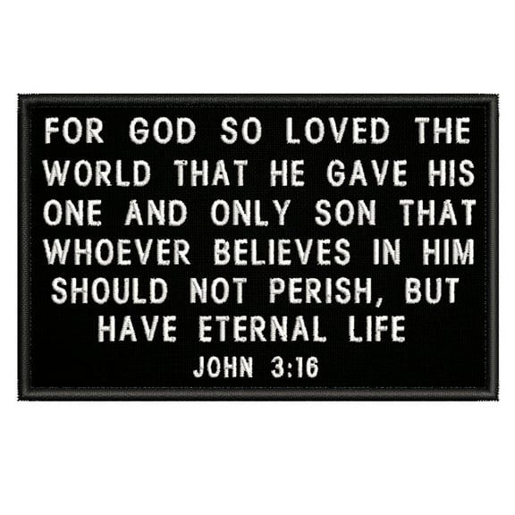 For God So Loved The World John 3:16 Embroidered DIY Iron on or Sew-on Decorative Patch Badge Emblem Appliques Humor Saying Military Tactical Biker Emblem Series