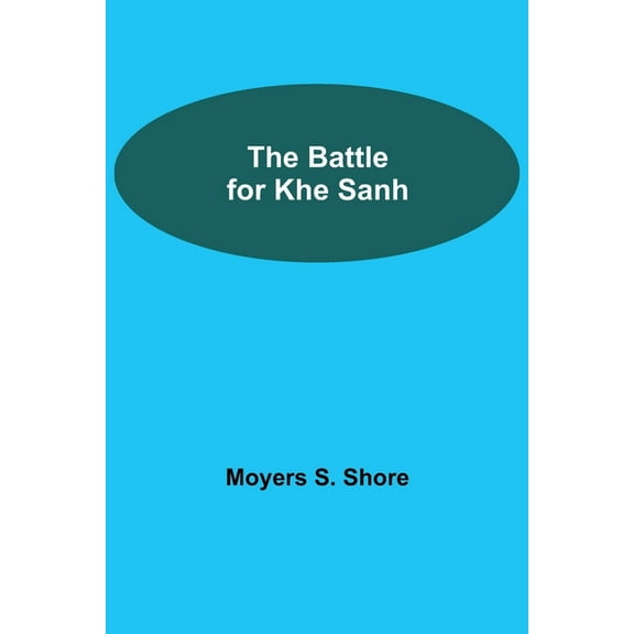The Battle For Khe Sanh, (Paperback)