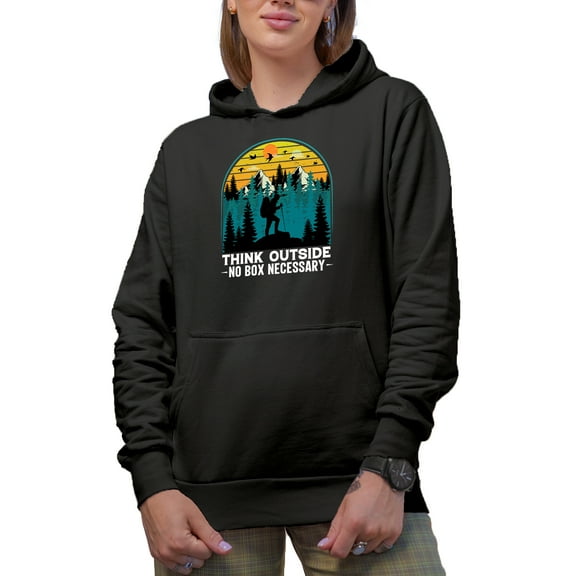 Think Outside, No Box Necessary - Adventurous or Outdoorsy Person Quote, Black Hooded Sweatshirt or Hoodie, Small