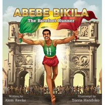 Abebe Bikila: The Barefoot Runner, (Hardcover)
