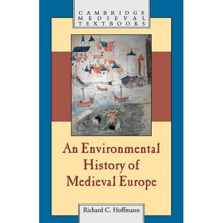 An Environmental History of Medieval Europe (Best Universities For Medieval History)