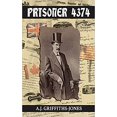 thumbnail image 1 of Prisoner 4374 Couverture Rigide – 2021 par A J Griffiths-Jones, 1 of 1