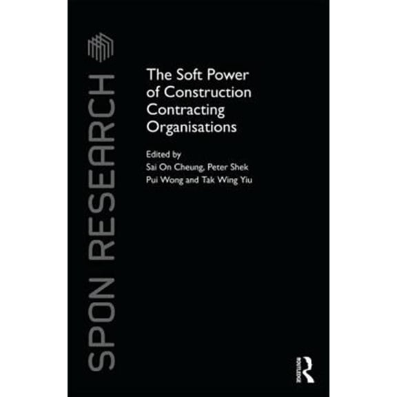 Pre-Owned The Soft Power of Construction Contracting Organisations, (Hardcover)