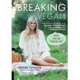 thumbnail image 2 of Breaking Vegan : One Woman's Journey from Veganism, Extreme Dieting, and Orthorexia to a More Balanced Life (Paperback), 2 of 2