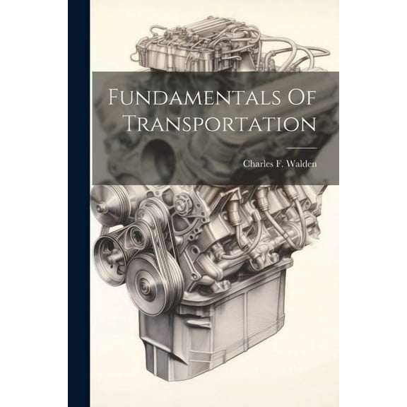 Fundamentals Of Transportation (Paperback)