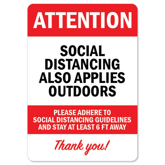 SignMission OS-NS-D-1014-25453 Covid-19 Notice Sign - Attention Social Distancing Also Applies Outdoors