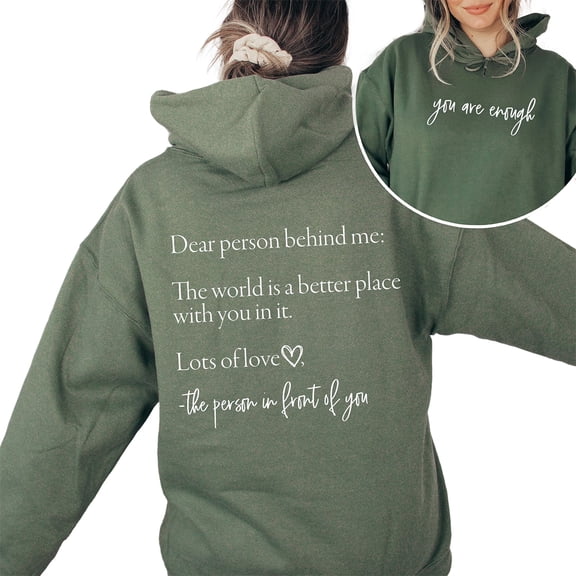 Dear Person Behind Me You Are Enough Hoodie for Men and Women, Mental Health Pullover, Sizes S-5XL