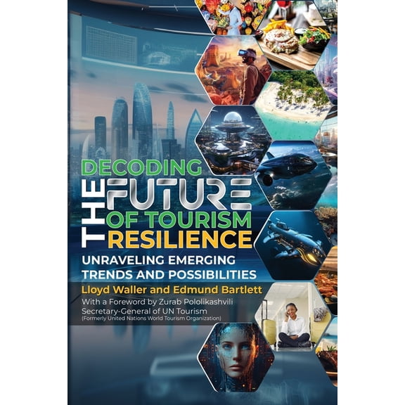 Decoding the Future of Tourism Resilience, (Paperback)