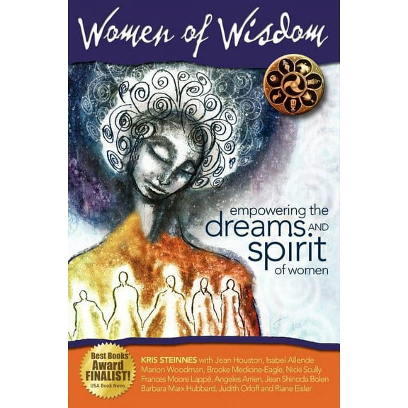 Women of Wisdom: Empowering the Dreams and Spirit of Women, (Paperback)