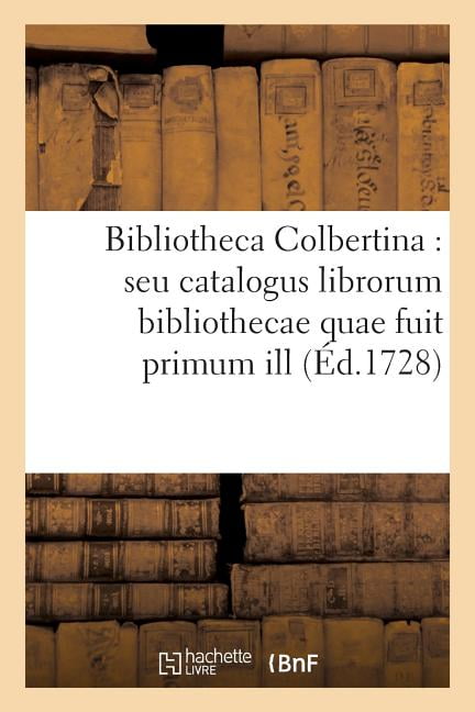 Download Bibliotheca Colbertina Seu Catalogus Librorum Bibliothecae Quae For Android Wallpaper Bibliotheca Colbertina Seu Catalogus Librorum Bibliothecae Quae For iPhone
