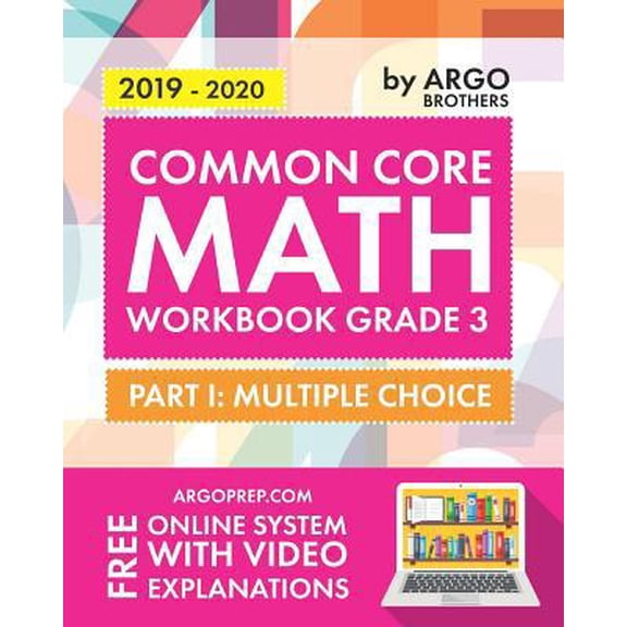 Pre-Owned Argo Brothers Math Workbook, Grade 3: Common Core Multiple Choice (3rd Grade) (Paperback) 0997994800 9780997994803