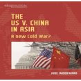 thumbnail image 2 of The US vs China: Asia's New Cold War? (Geopolitical Economy), 2 of 3