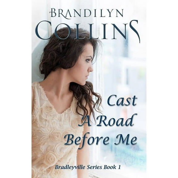 Bradleyville: Cast A Road Before Me (Paperback)