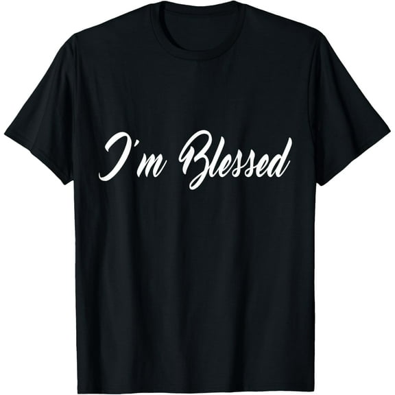 Inspirational I'm Blessed Christian T-shirt T-Shirt