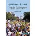 thumbnail image 1 of Pre-Owned Speech Out of Doors: Preserving First Amendment Liberties in Public Places Paperback, 1 of 1