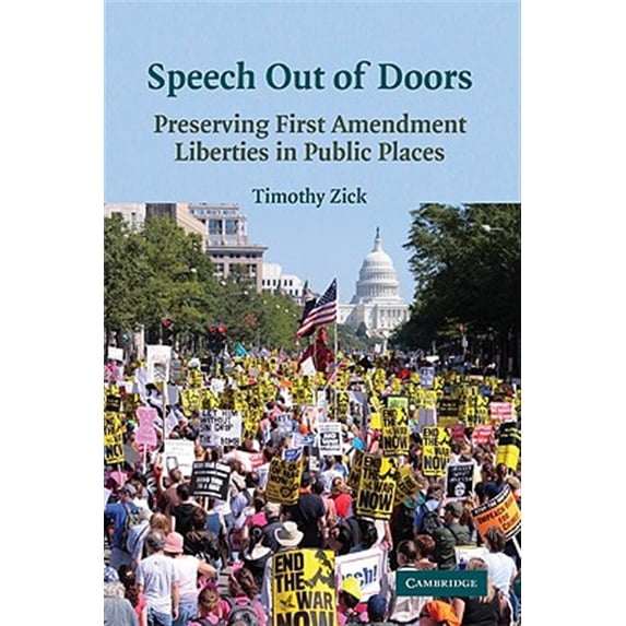 Pre-Owned Speech Out of Doors: Preserving First Amendment Liberties in Public Places Paperback