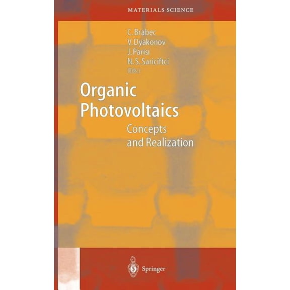 Springer Materials Science Organic Photovoltaics: Concepts and Realization, Book 60, (Hardcover)