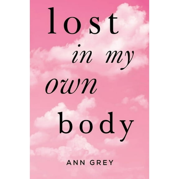 Lost in My Own Body, (Paperback)