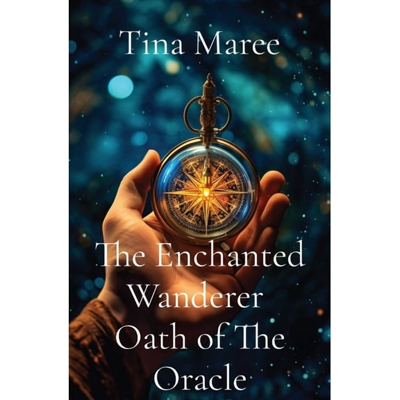 The Enchanted Wanderer Oath of The Oracle, (Paperback)