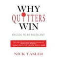 thumbnail image 1 of Pre-Owned Why Quitters Win (Paperback) 9781935723967, 1 of 1