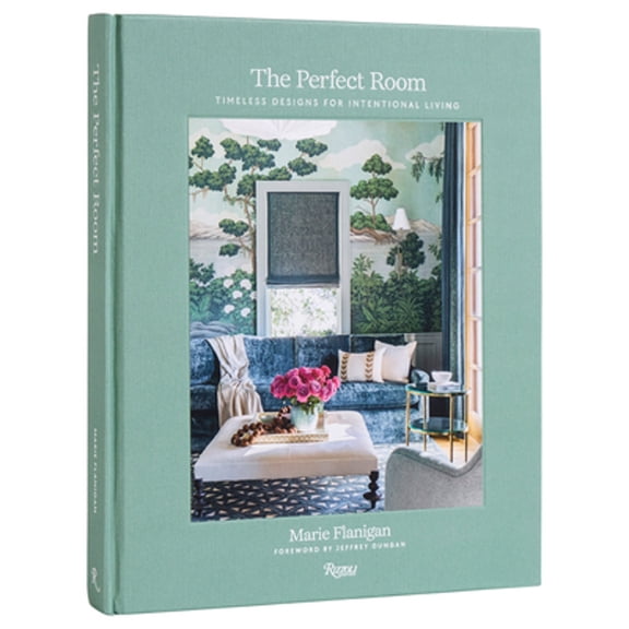 Pre-Owned The Perfect Room: Timeless Designs for Intentional Living (Hardcover) 084783753X 9780847837533