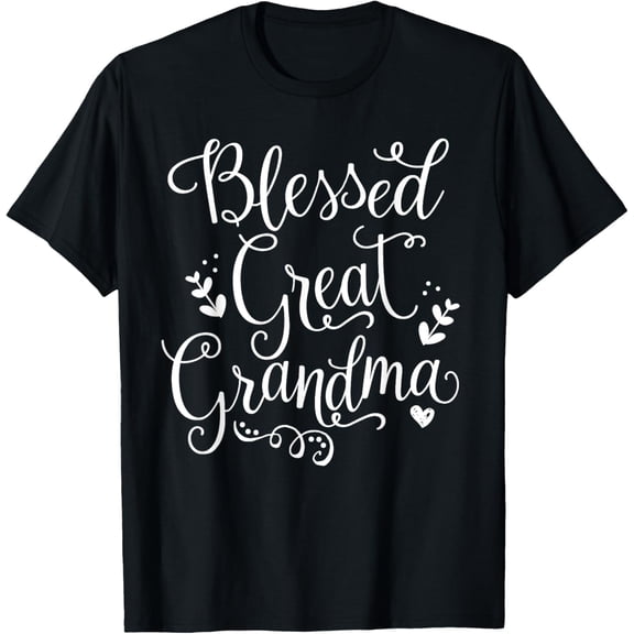 Cute Blessed Great Grandma Shirt - Grandmother Gift T-Shirt T-Shirt