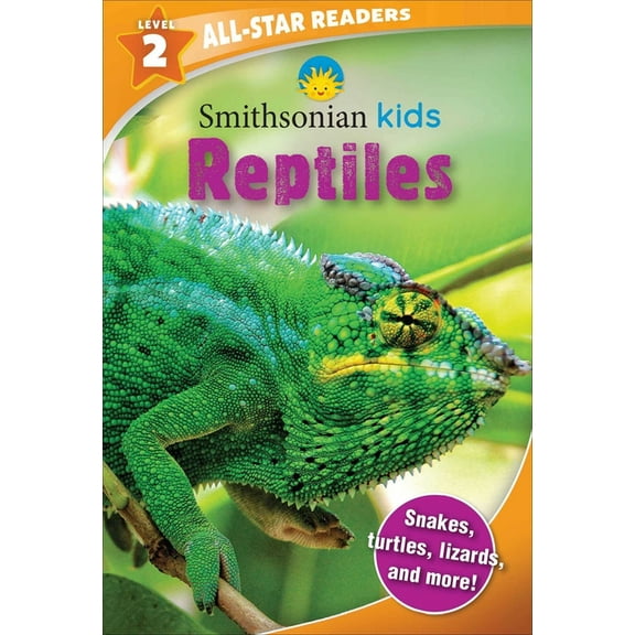 Smithsonian Kids All-Star Readers: Smithsonian Kids All-Star Readers: Reptiles Level 2 (Library Binding) (Hardcover)
