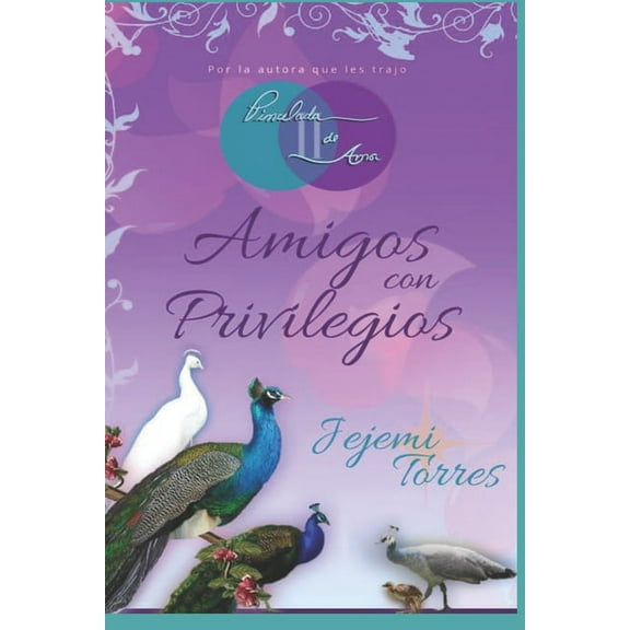 Pincelada de amor II: Amigos con privilegios (Paperback)
