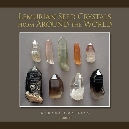 Around Crystal - Lemurian Seed Crystals from Around the World