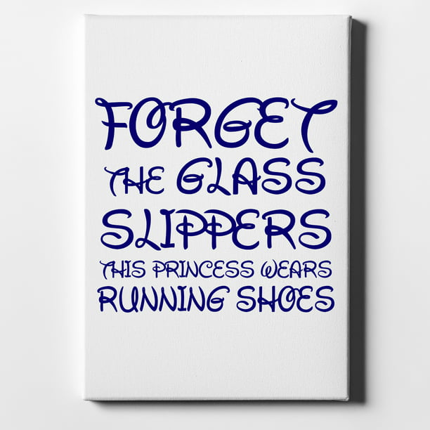 Inhibere Sentimental Ung Forget Glass Slippers Princess Wears Running Shoes - 11" x 14" - Decorative  Canvas Wall Art - White Edge - 5/8" Gallery Wrapped - Walmart.com