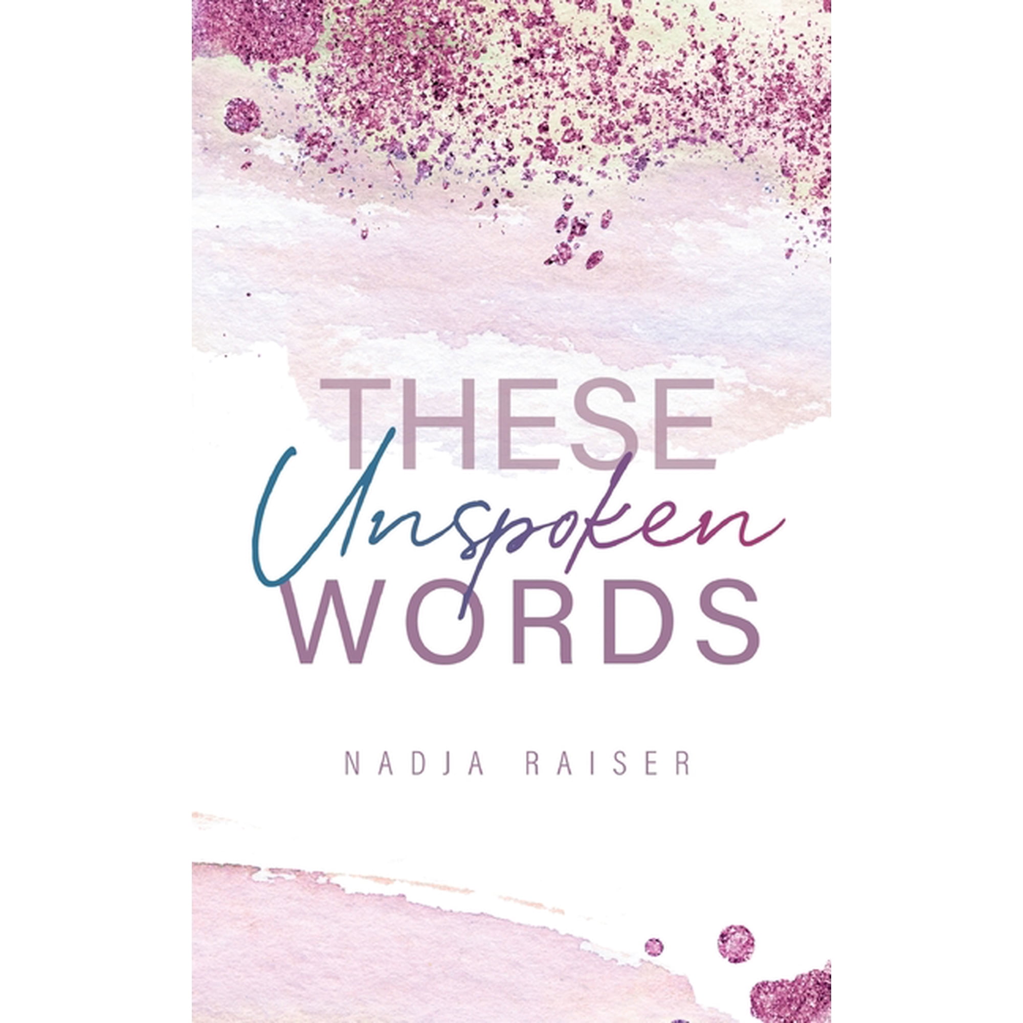 These Unspoken Words (Paperback)