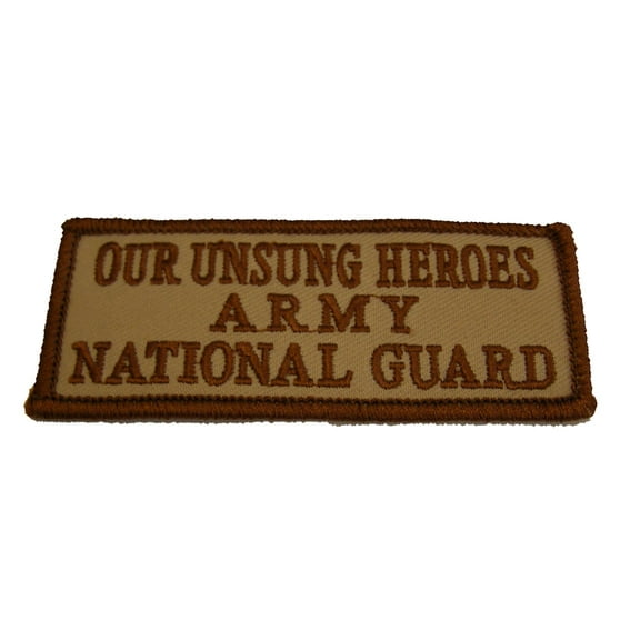OUR UNSUNG HEROES ARMY NATIONAL GUARD PATCH - Brown & Tan - Veteran Owned Business.
