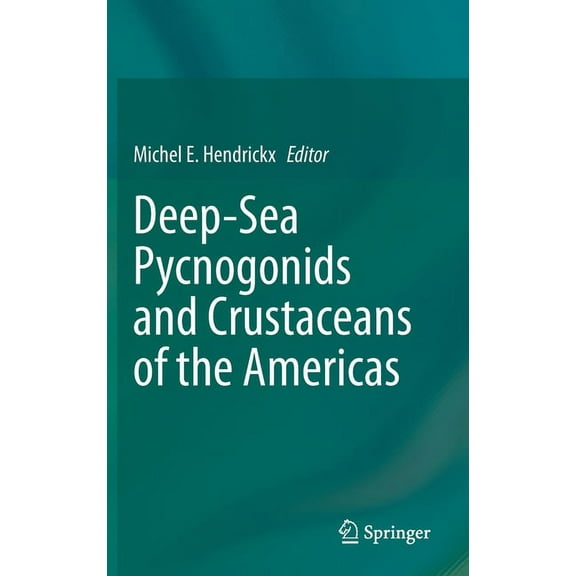 Deep-Sea Pycnogonids and Crustaceans of the Americas, (Hardcover)
