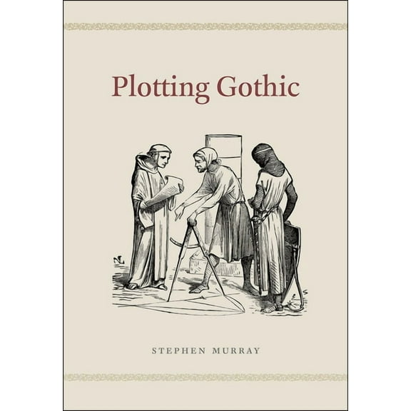 Plotting Gothic, (Hardcover)