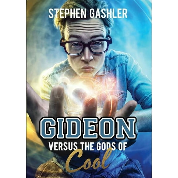 Gideon Versus the Gods of Cool, (Paperback)