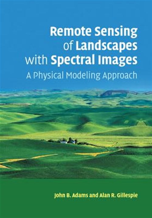 Pre-Owned Remote Sensing of Landscapes with Spectral Images: A Physical ...