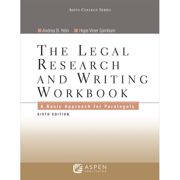Pre-Owned The Legal Research and Writing Workbook: A Basic Approach for Paralegals (Paperback) 0735507929 9780735507920