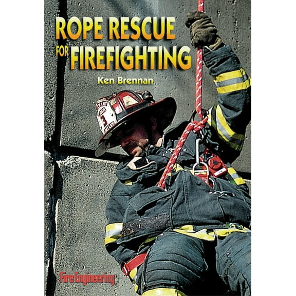Rope Rescue for Firefighting (Paperback)