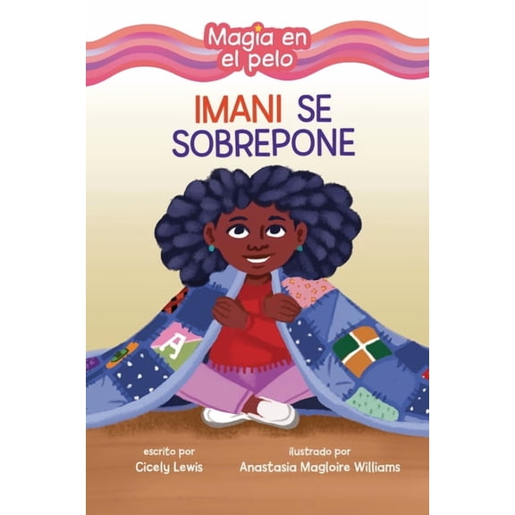 Magia en el Pelo (Hair Magic) (Read Woke Imani Se Sobrepone (Imani Picks Up the Pieces), (Paperback)