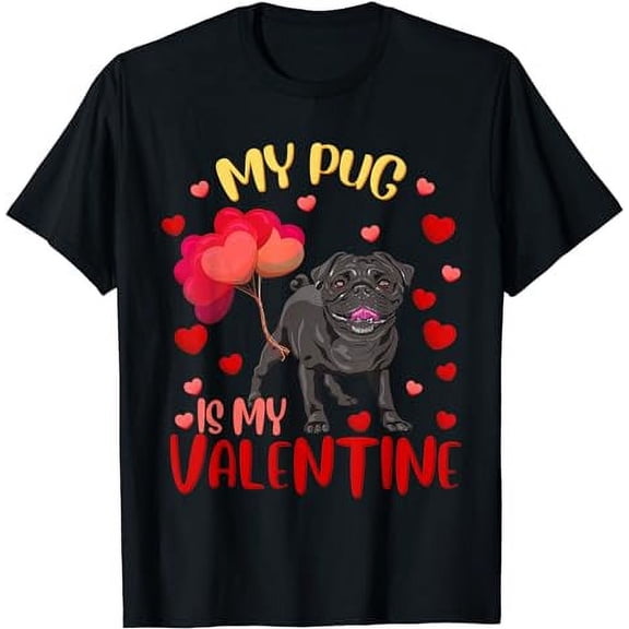 My Pug Is My Valentine Heart Funny Pug Valentines Day Women T-Shirt