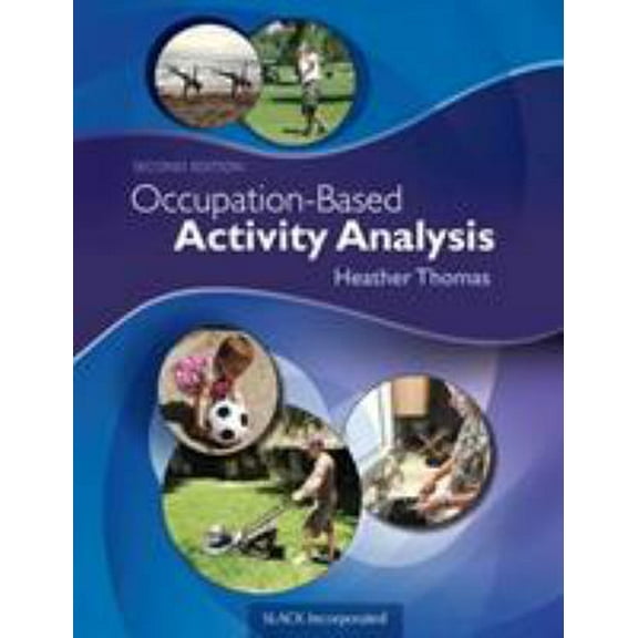 Pre-Owned Occupation-Based Activity Analysis (Paperback) 1617119679 9781617119675